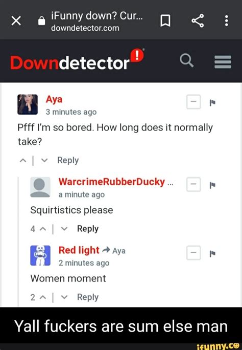 9 out of 5 stars 79. . Ifunny down detector